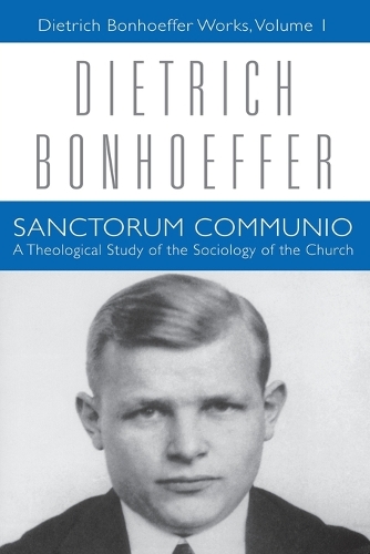 Бумажная книга «Sanctorum Communio: Dietrich Bonhoeffer Works, Volume 1», автор Дитрих Бонхеффер - фото №1