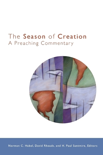 Бумажная книга «The Season of Creation: A Preaching Commentary», авторов Дэвид Роадс, Х. Пол Сантмир - фото №1