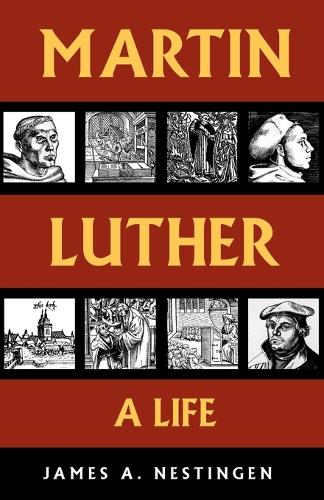 Бумажная книга «Martin Luther: A Life», автор Джеймс А. Нестлинген - фото №1