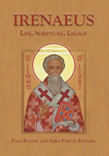 Паперова книга «Irenaeus: Life, Scripture, Legacy» - фото №1