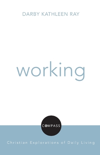 Паперова книга «Working: Compass: Christian Explorations», автор Девід Х. Дженсен - фото №1