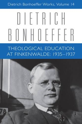 Бумажная книга «Theological Education at Finkenwalde: 1935-1937: Dietrich Bonhoeffer Works, Volume 14», авторов Дитрих Бонхеффер, Дуглас В. Стотт, Х. Гейлон Баркер, Марк Брокер - фото №1