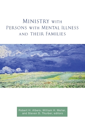 Бумажная книга «Ministry with Persons with Mental Illness and Their Families», авторов Стивен Д. Турбер, Уильям Х. Меллер - фото №1