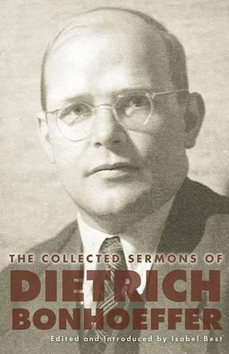 Бумажная книга «The Collected Sermons of Dietrich Bonhoeffer», авторов Дитрих Бонхеффер, Изабель Бест - фото №1