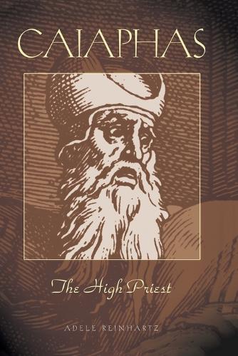 Паперова книга «Caiaphas The High Priest», автор Адель Рейнхарц - фото №1
