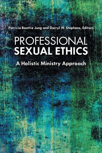 Бумажная книга «Professional Sexual Ethics: A Holistic Ministry Approach», автор Дэррил В. Стивенс - фото №1
