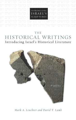 Паперова книга «The Historical Writings: Introducing Israel's Historical Literature», автор Марк А. Лейхтер - фото №1