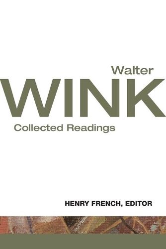Паперова книга «Walter Wink: Collected Readings», авторів Генрі Ф. Френч, Волтер Вінк - фото №1