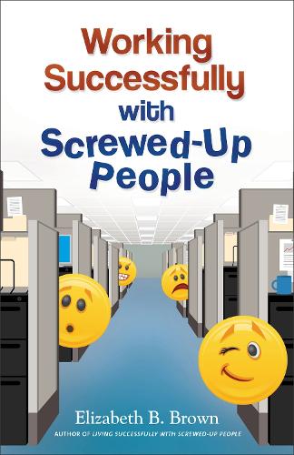 Паперова книга «Working Successfully with Screwed–Up People», автор Елізабет Б. Браун - фото №1