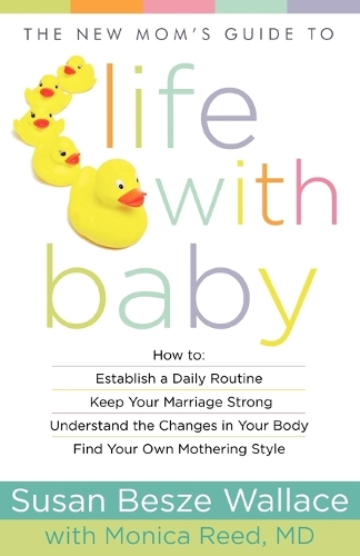 Паперова книга «The New Mom`s Guide to Life with Baby», авторів Моніка Рід, Сьюзан Бесзе Воллес - фото №1