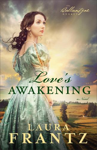 Бумажная книга «Love`s Awakening – A Novel», автор Лаура Франц - фото №1