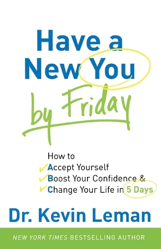 Бумажная книга «Have a New You by Friday – How to Accept Yourself, Boost Your Confidence & Change Your Life in 5 Days», автор Кевин Леман - фото №1