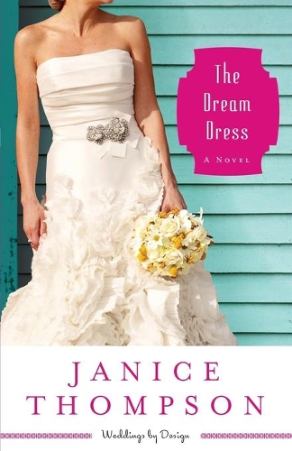 Бумажная книга «The Dream Dress – A Novel», автор Дженис Томпсон - фото №1