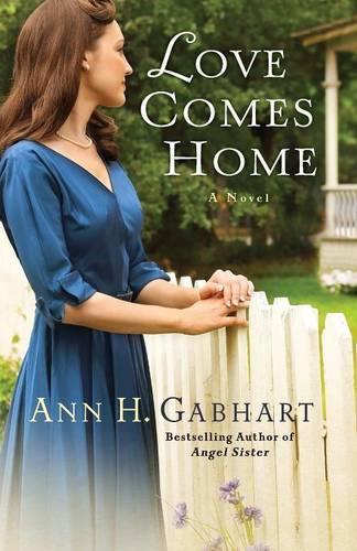 Бумажная книга «Love Comes Home – A Novel», автор Энн Х. Габхарт - фото №1