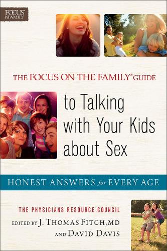 [object Object] «The Focus on the Family® Guide to Talking with Y – Honest Answers for Every Age», авторів Девід Девіс, Дж. Фітч - фото №1
