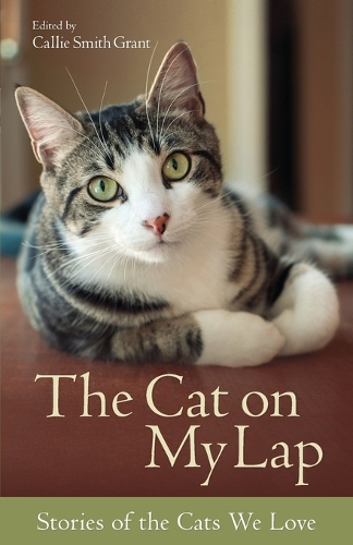Бумажная книга «The Cat on My Lap – Stories of the Cats We Love», автор Кэлли Смит Грант - фото №1