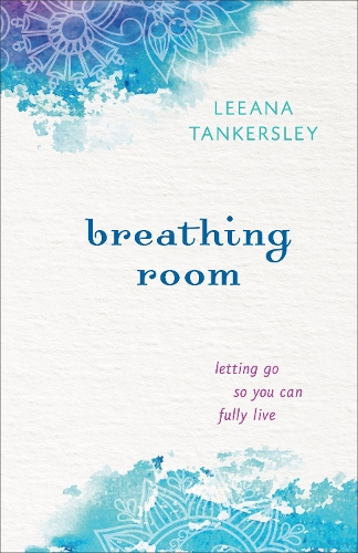 Бумажная книга «Breathing Room – Letting Go So You Can Fully Live», автор Лиана Танкерсли - фото №1