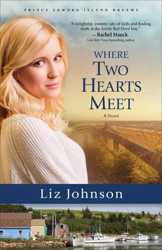 Бумажная книга «Where Two Hearts Meet – A Novel», автор Лиз Джонсон - фото №1