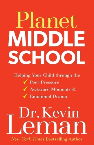 Паперова книга «Planet Middle School – Helping Your Child through the Peer Pressure, Awkward Moments & Emotional Drama», автор Кевін Леман - фото №1