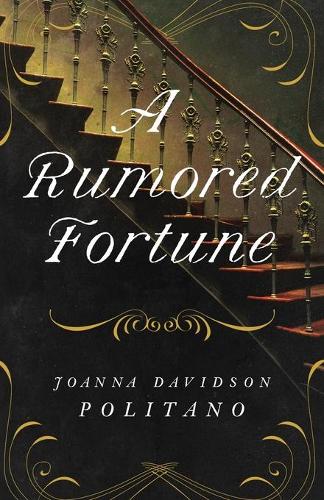 Паперова книга «A Rumored Fortune», автор Джоанна Девідсон Політано - фото №1