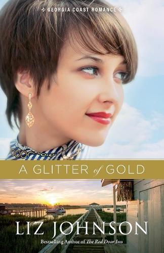 Бумажная книга «Glitter of Gold, A», автор Лиз Джонсон - фото №1