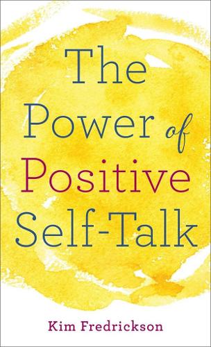 Паперова книга «The Power of Positive Self-Talk», автор Кім Фредріксон - фото №1