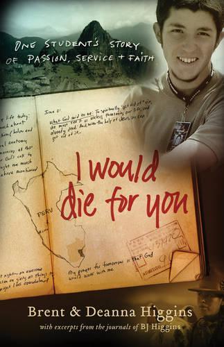 Бумажная книга «I Would Die for You – One Student`s Story of Passion, Service and Faith», авторов Брент Хиггинс, Дианна Хиггинс - фото №1