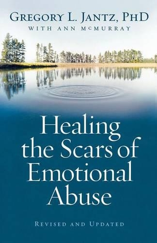 Бумажная книга «Healing the Scars of Emotional Abuse», авторов Энн МакМюррей, Грегори Л. Янц - фото №1