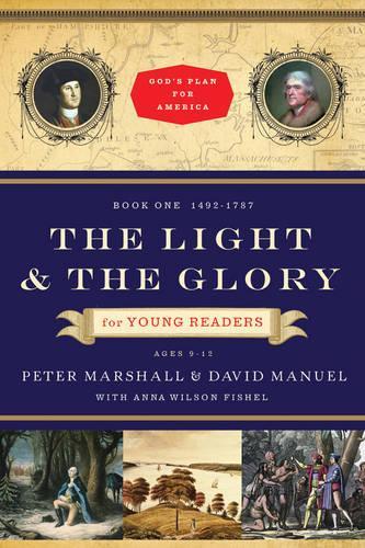 Паперова книга «The Light and the Glory for Young Readers – 1492–1787», авторів Анна Вілсон Фішель, Девід Мануель, Пітер Маршалл - фото №1