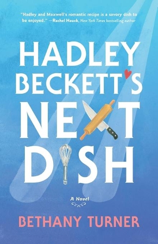 Бумажная книга «Hadley Beckett′s Next Dish», автор Б. Тернер - фото №1