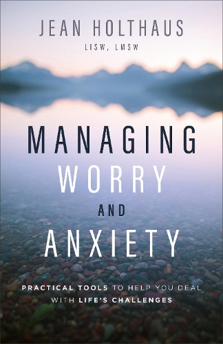 [object Object] «Managing Worry and Anxiety: Practical Tools to Help You Deal with Life's Challenges», автор Жан Хольтхаус - фото №1