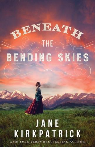 Паперова книга «Beneath the Bending Skies – A Novel», автор Джейн Кіркпатрік - фото №1