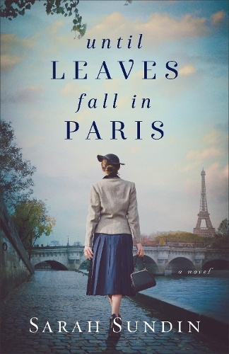 Паперова книга «Until Leaves Fall in Paris», автор Сара Сандін - фото №1
