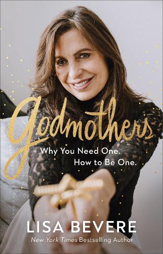 Бумажная книга «Godmothers – Why You Need One. How to Be One.», автор Лиза Бивер - фото №1