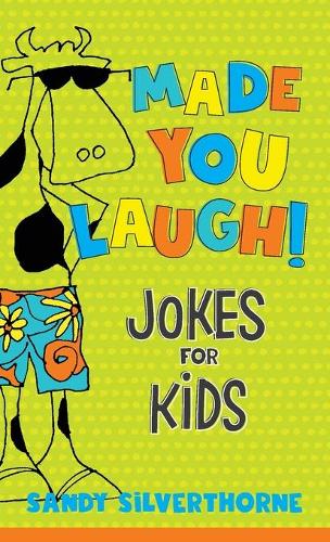 Бумажная книга «Made You Laugh! – Jokes for Kids», автор Сэнди Сильверторн - фото №1