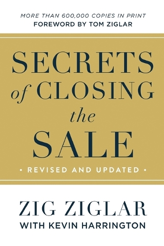 Бумажная книга «Secrets of Closing the Sale», авторов Кевин Харрингтон, Том Зиглар, Зиг Зиглар - фото №1