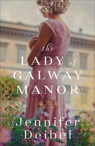 Паперова книга «The Lady of Galway Manor», автор Дженніфер Дейбел - фото №1