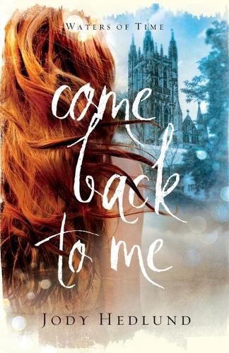Бумажная книга «Come Back to Me», автор Джоди Хедлунд - фото №1