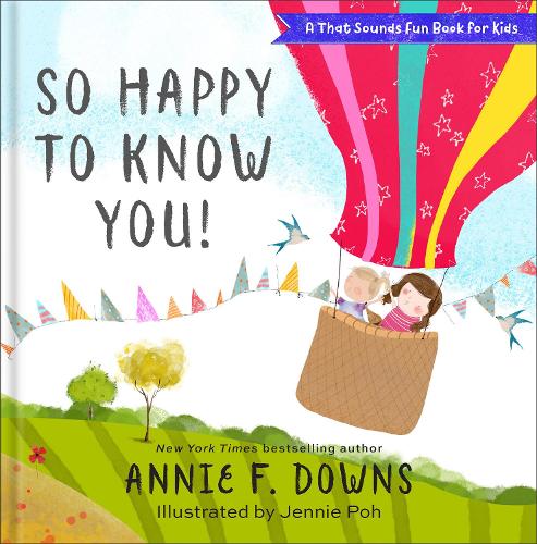 Бумажная книга «So Happy to Know You!», авторов Анни Ф. Даунс, Дженни По - фото №1