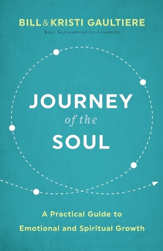 Бумажная книга «Journey of the Soul – A Practical Guide to Emotional and Spiritual Growth», авторов Билл Готье, Кристи Готье - фото №1