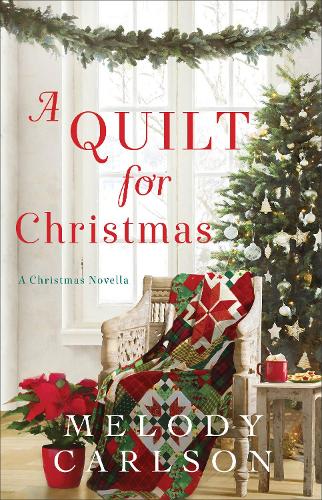 Паперова книга «A Quilt for Christmas – A Christmas Novella», автор Мелодi Карлсон - фото №1
