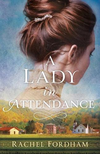 Паперова книга «A Lady in Attendance», автор Рейчел Фордхем - фото №1