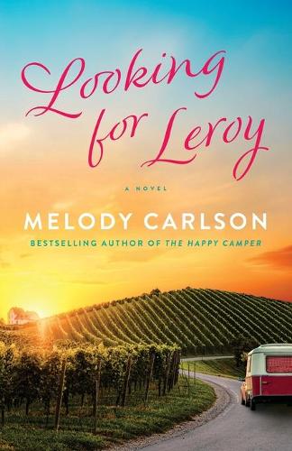 Паперова книга «Looking for Leroy – A Novel», автор Мелодi Карлсон - фото №1