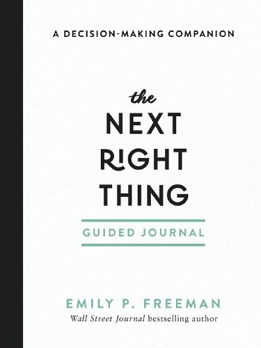 [object Object] «The Next Right Thing Guided Journal – A Decision–Making Companion», автор Эмили П. Фримен - фото №1