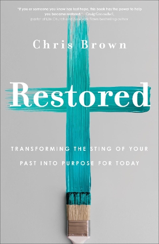 Бумажная книга «Restored – Transforming the Sting of Your Past into Purpose for Today», автор Крис Браун - фото №1