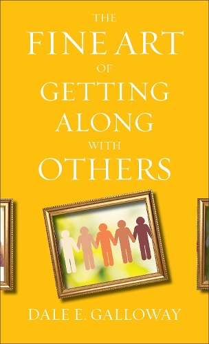 Паперова книга «The Fine Art of Getting Along with Others», автор Дейл Е. Геллоуей - фото №1