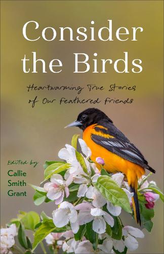 Паперова книга «Consider the Birds: Heartwarming True Stories of Our Feathered Friends» - фото №1