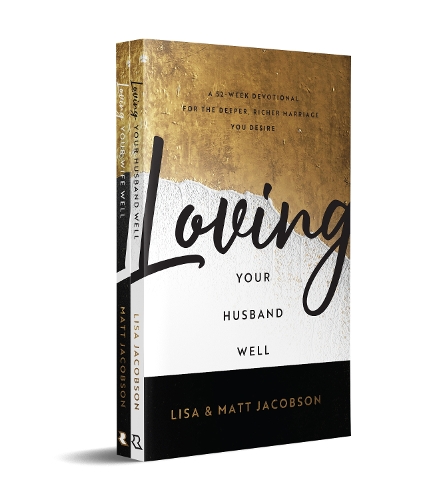 Бумажная книга «Loving Your Husband/Wife Well Bundle – A 52–Week Devotional for the Deeper, Richer Marriage You Desire», авторов Лиза Джейкобсон, Мэтт Джейкобсон - фото №1
