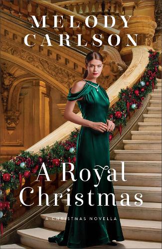 Бумажная книга «A Royal Christmas – A Christmas Novella», автор Мелоди Карлсон - фото №1