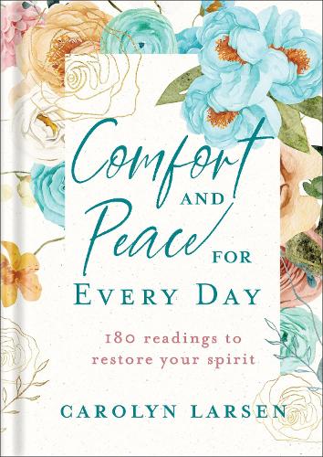 Бумажная книга «Comfort and Peace for Every Day – 180 Readings to Restore Your Spirit», автор Кэролин Ларсен - фото №1